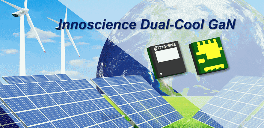 英诺赛科推出100V双冷却封装GaN芯片新品-芯城品牌采购网